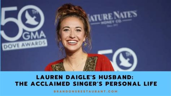 Discover The Untold Story Behind Lauren Daigle's Husband